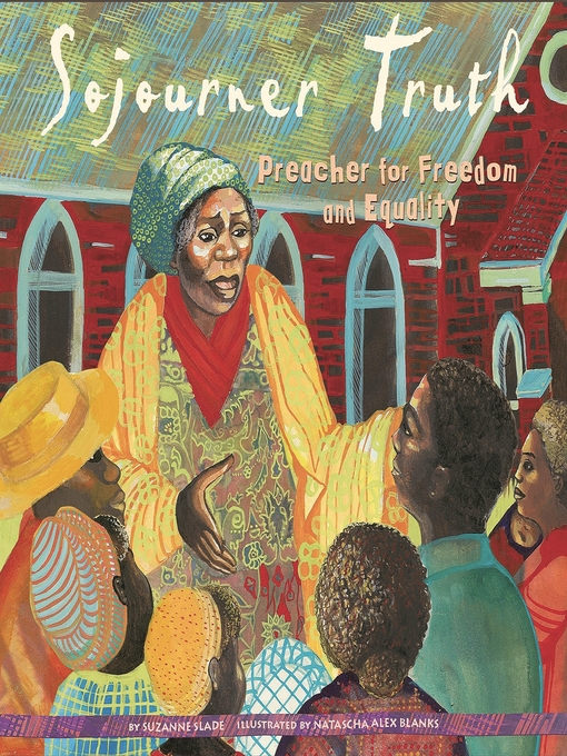 Title details for Sojourner Truth by Suzanne Slade - Available